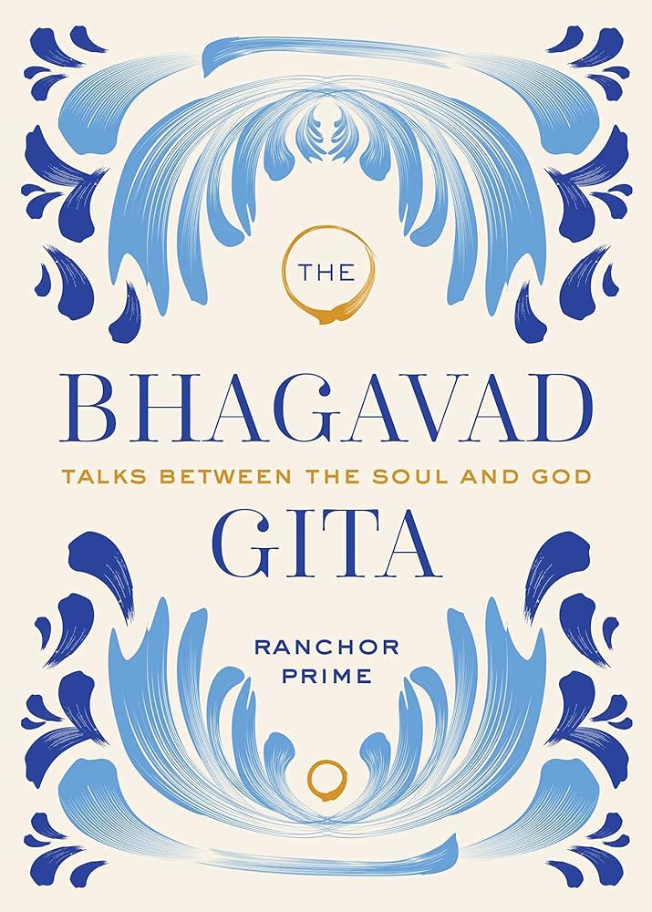 The Bhagavad Gita: Talks Between the Soul and God cover image