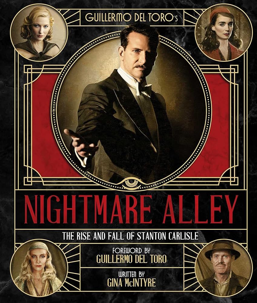 Guillermo del Toro's Nightmare Alley: The Rise and Fall of Stanton Carlisle cover image
