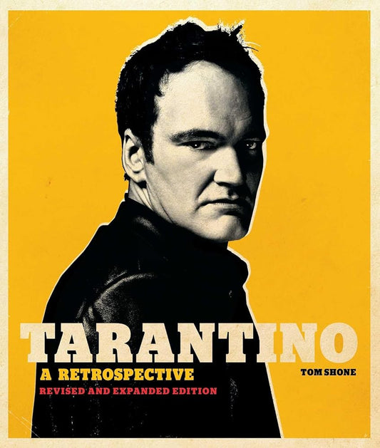 Tarantino: A Retrospective: Revised and Expanded Edition cover image