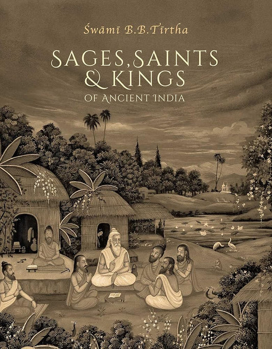 Sages, Saints & Kings of Ancient India cover image