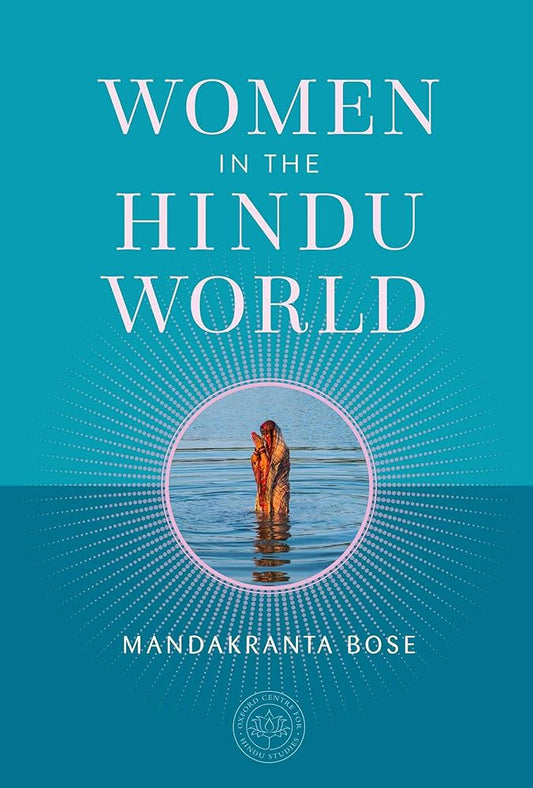 Women in the Hindu World (The Oxford Centre for Hindu Studies Mandala Publishing Series) cover image