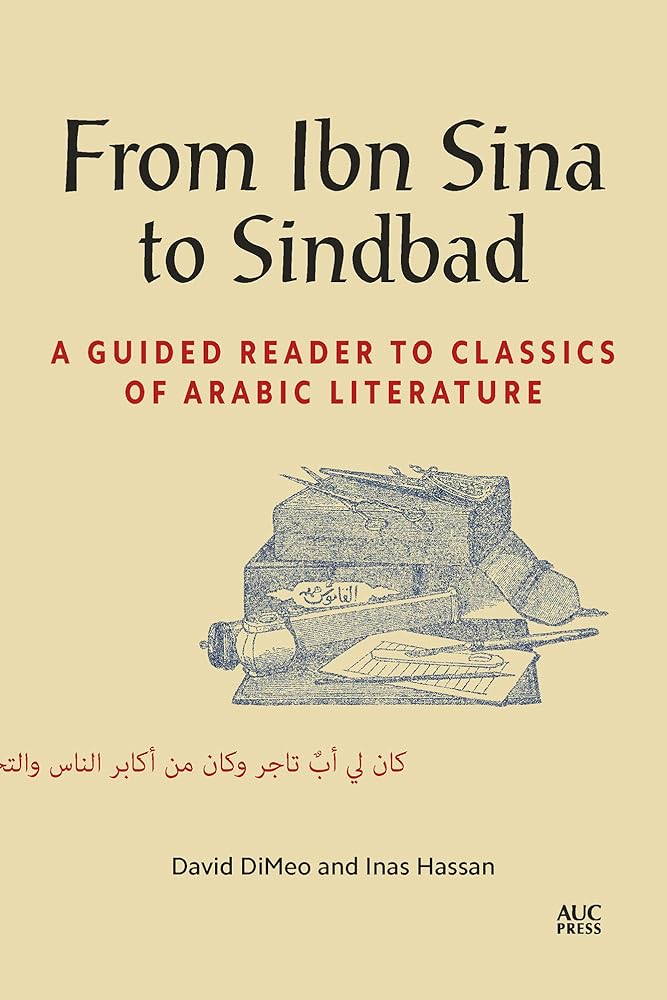 From Ibn Sina to Sindbad: A Guided Reader to Classics of Arabic Literature cover image