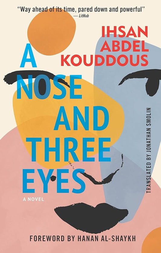 A Nose and Three Eyes: A Novel (Hoopoe Fiction) cover image
