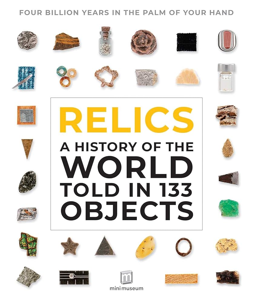 Relics: A History of the World Told in 133 Objects cover image