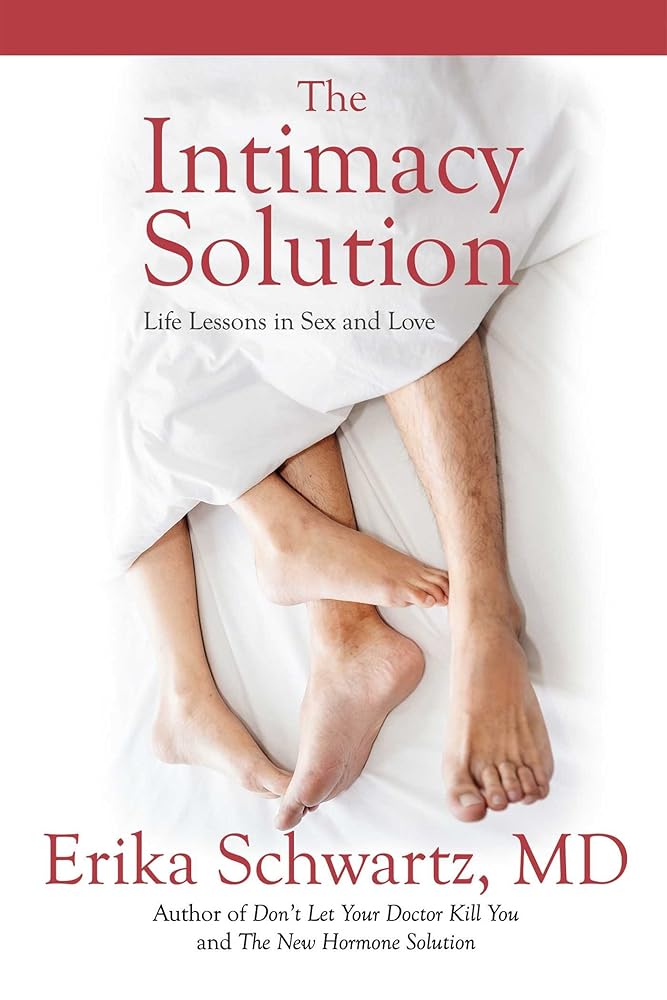 The Intimacy Solution: Life Lessons in Sex and Love cover image