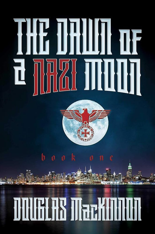 The Dawn of a Nazi Moon: Book One cover image