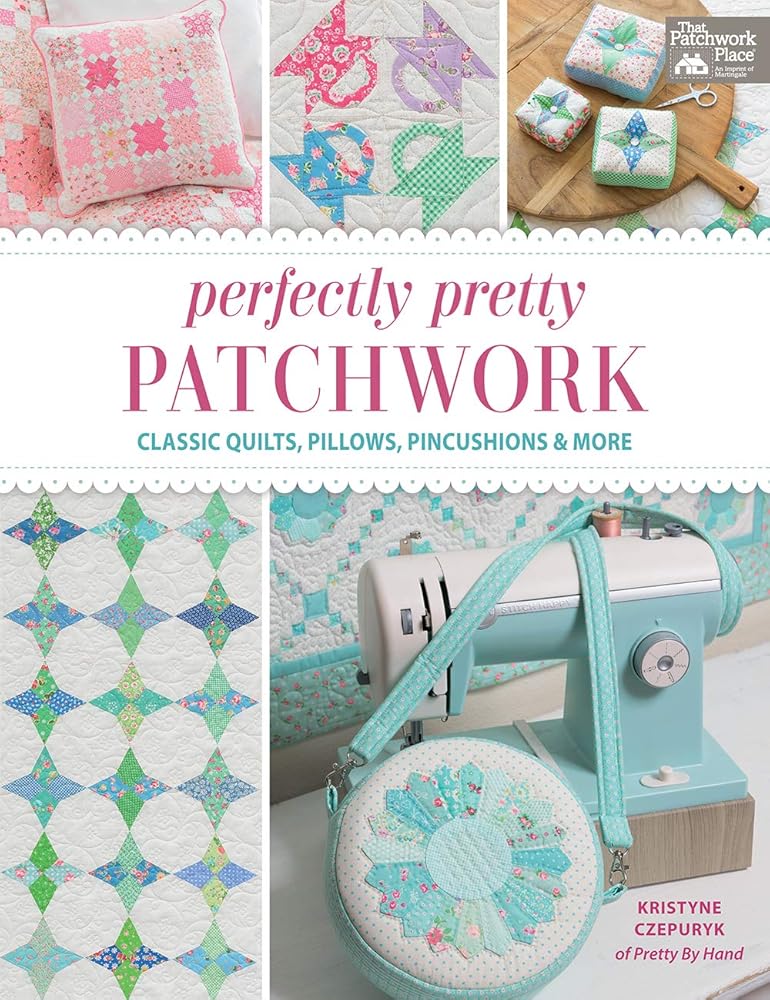 Perfectly Pretty Patchwork: Classic Quilts, Pillows, Pincushions & More cover image