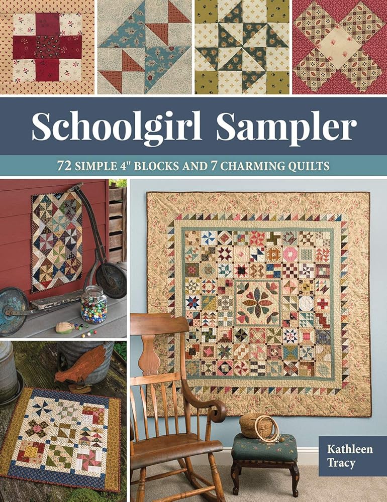 Schoolgirl Sampler: 72 Simple 4" Blocks and 7 Charming Quilts cover image
