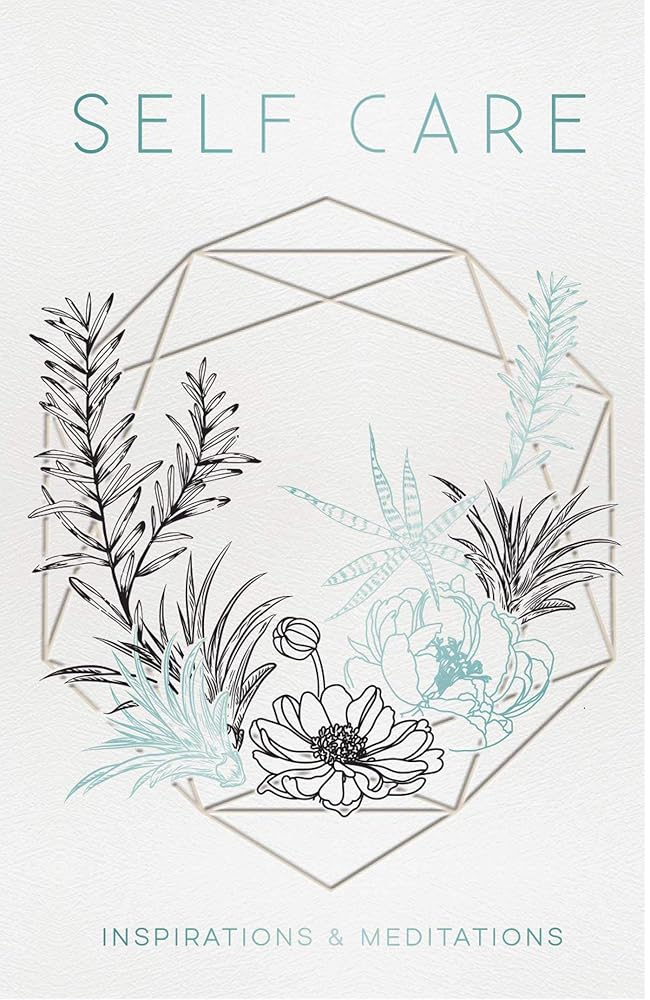 Self Care: Inspirations & Meditations cover image