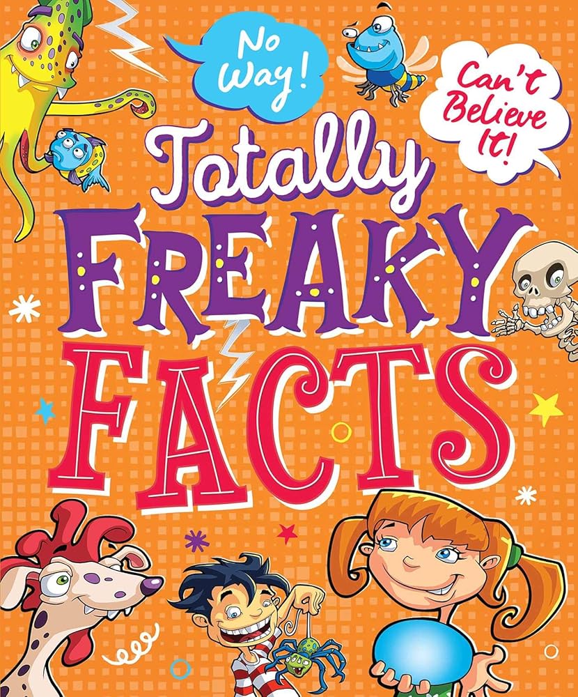 No Way! Can't Believe It! Totally Freaky Facts (Totally Books) cover image