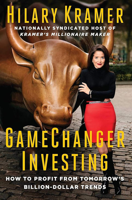 GameChanger Investing: How to Profit from Tomorrow's Billion-Dollar Trends cover image