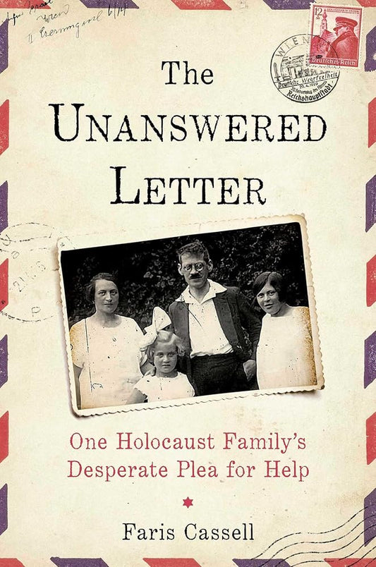 The Unanswered Letter: One Holocaust Family's Desperate Plea for Help cover image