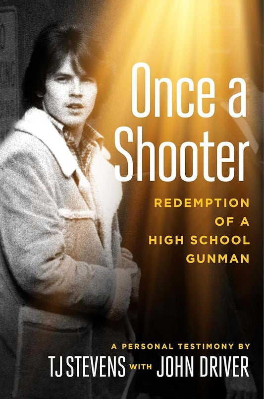 Once a Shooter: Redemption of a High School Gunman cover image