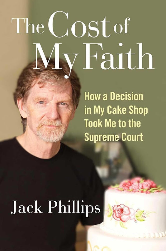 The Cost of My Faith: How a Decision in My Cake Shop Took Me to the Supreme Court cover image