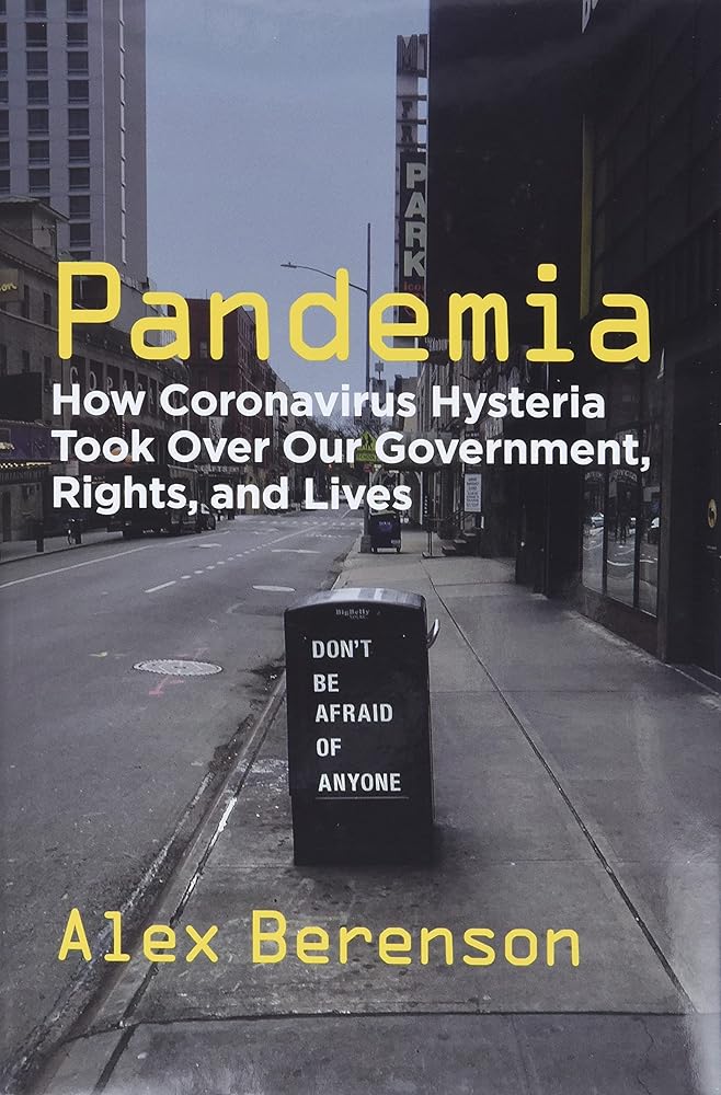 Pandemia: How Coronavirus Hysteria Took Over Our Government, Rights, and Lives cover image