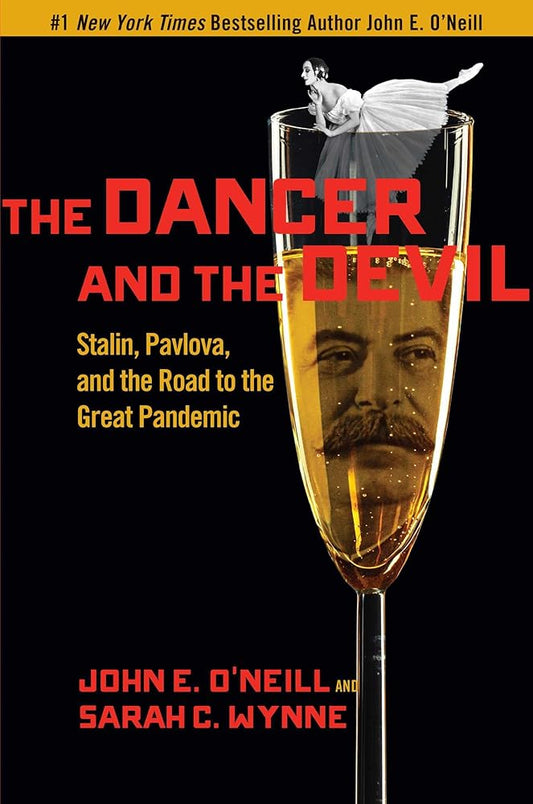 The Dancer and the Devil: Stalin, Pavlova, and the Road to the Great Pandemic cover image
