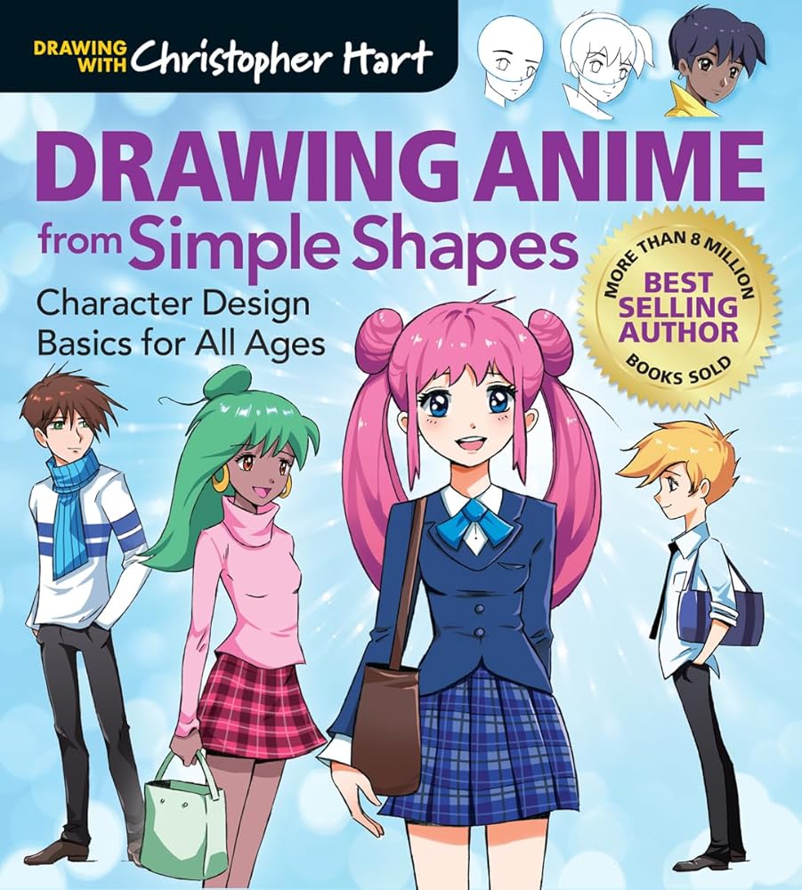 Drawing Anime from Simple Shapes: Character Design Basics for All Ages (Drawing With Christopher Hart) cover image