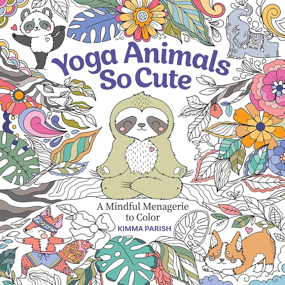Yoga Animals So Cute: A Mindful Menagerie to Color (Get Creative, 6) cover image