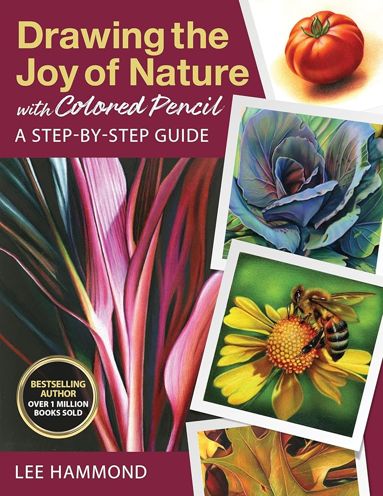 Drawing the Joy of Nature with Colored Pencil: A Step-by-Step Guide (Get Creative, 6) cover image