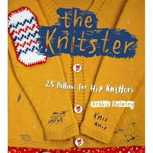 The Knitster: 20 Patterns for Hip Knitters cover image