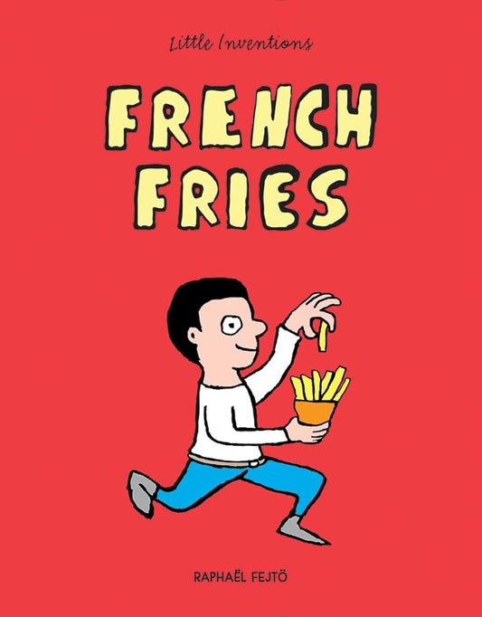French Fries (Little Inventions) cover image