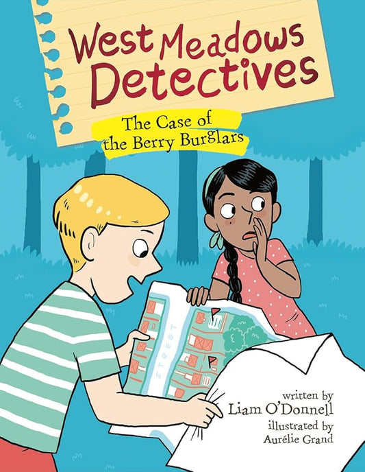 West Meadows Detectives: The Case of the Berry Burglars (West Meadows Detectives, 3) cover image