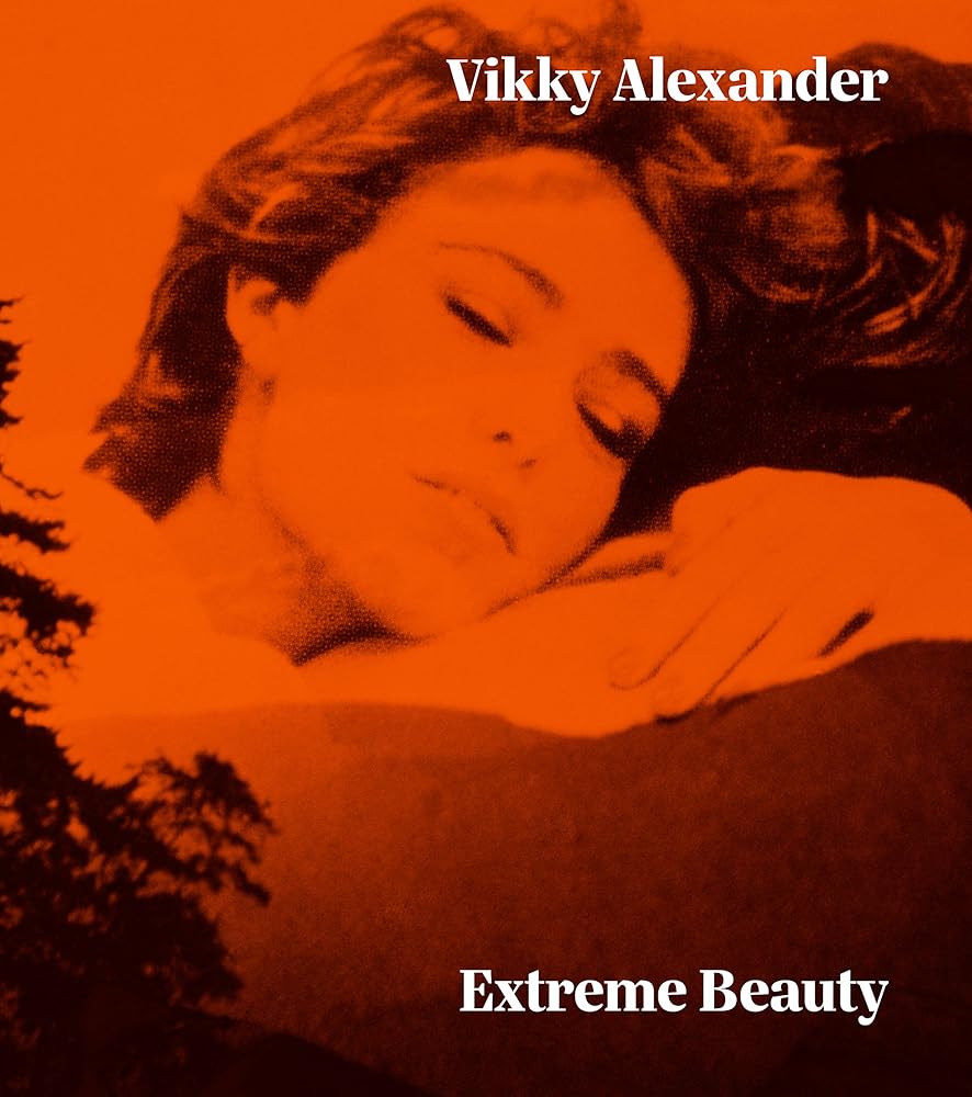Vikky Alexander: Extreme Beauty cover image