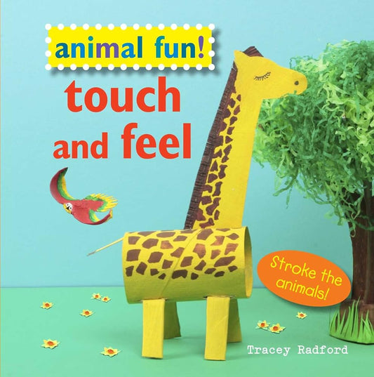 Animal Fun! Touch and Feel: Stroke the animals! cover image