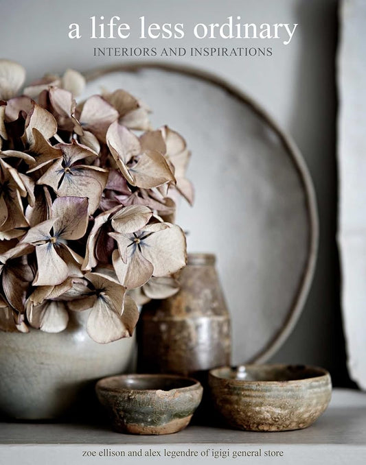 A Life Less Ordinary: Interiors and inspirations cover image