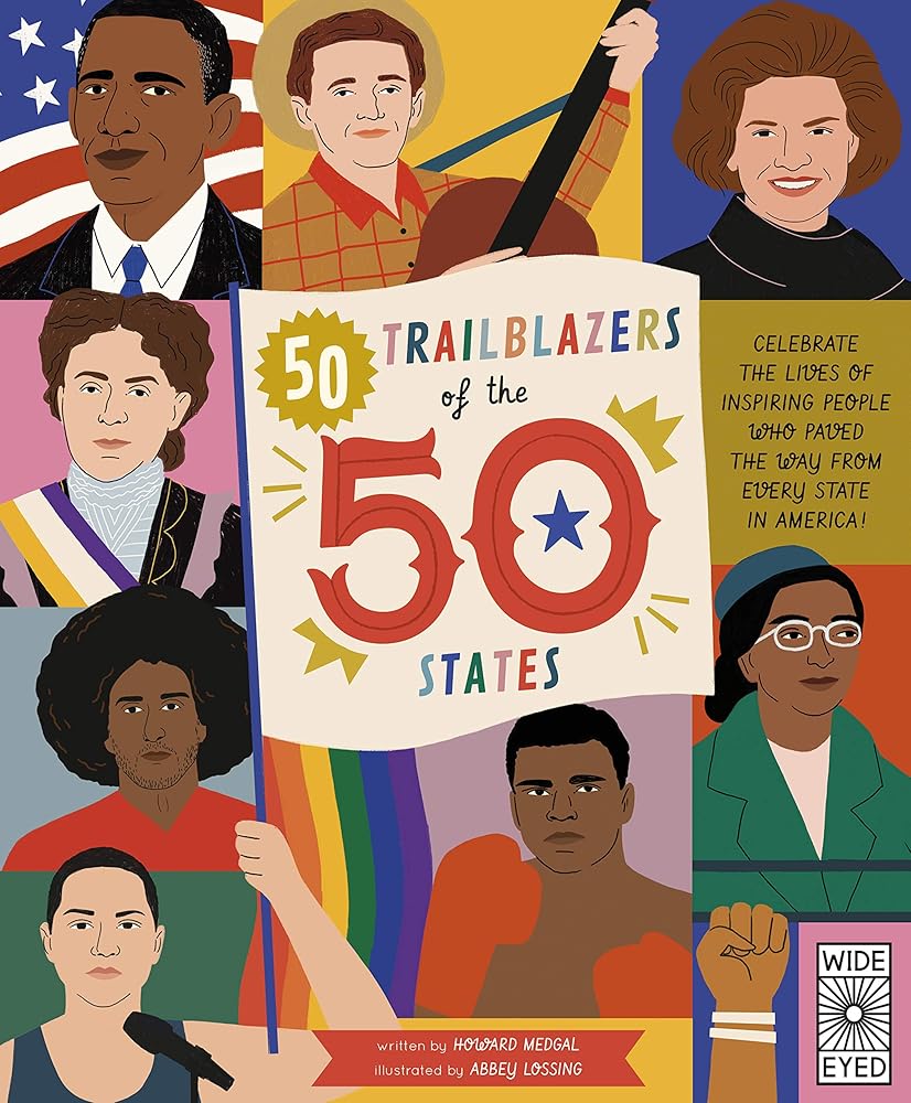 50 Trailblazers of the 50 States: Celebrate the lives of inspiring people who paved the way from every state in America! (Volume 8) (Americana, 8) cover image