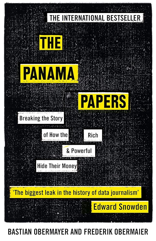The Panama Papers: Breaking the Story of How the Rich and Powerful Hide Their Money cover image