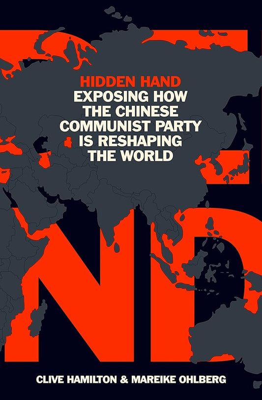 Hidden Hand: Exposing How the Chinese Communist Party is Reshaping the World cover image