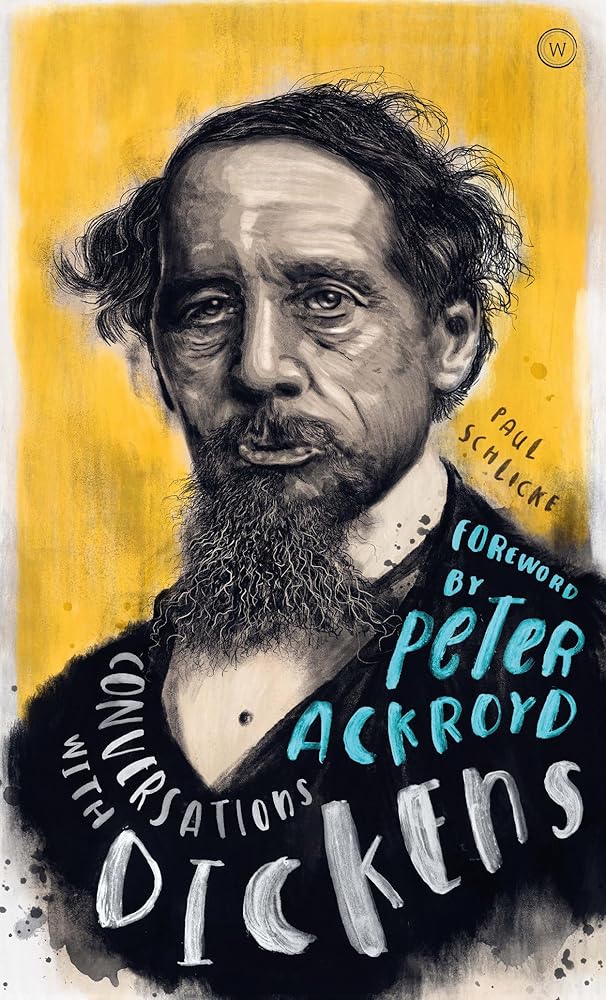 Conversations with Dickens: A Fictional Dialogue Based on Biographical Facts cover image