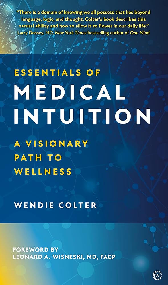 Essentials of Medical Intuition: A Visionary Path to Wellness cover image