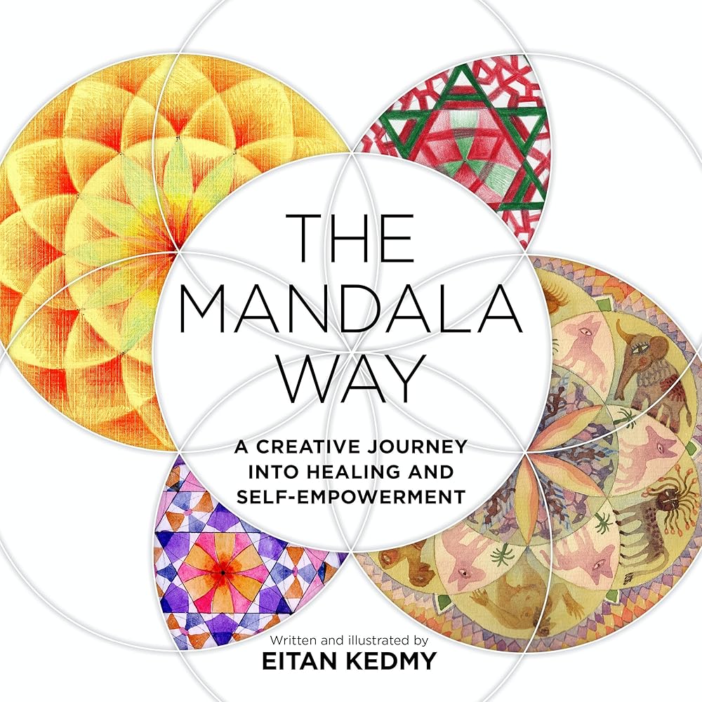 The Mandala Way: A Creative Journey into Healing and Self-empowerment cover image