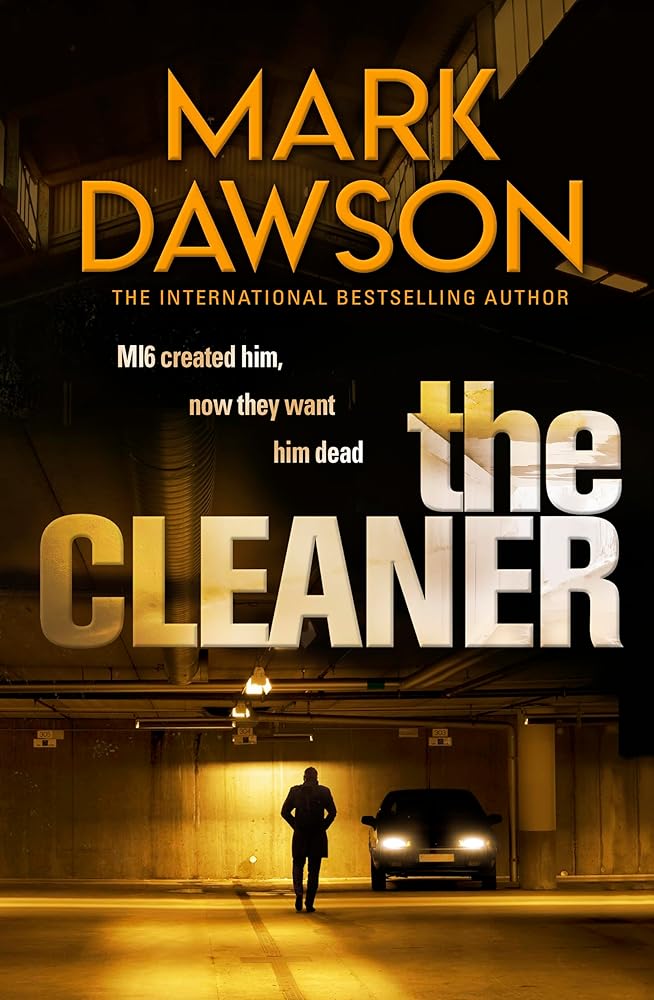 The Cleaner (John Milton Book 1): MI6 created him. Now they want him dead.’ cover image