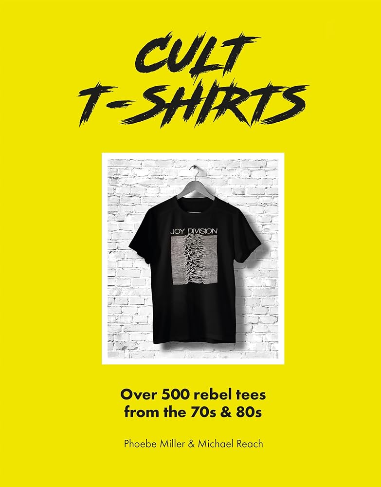 Cult T-Shirts: Over 500 rebel tees from the 70s and 80s (Welbeck Vintage) cover image