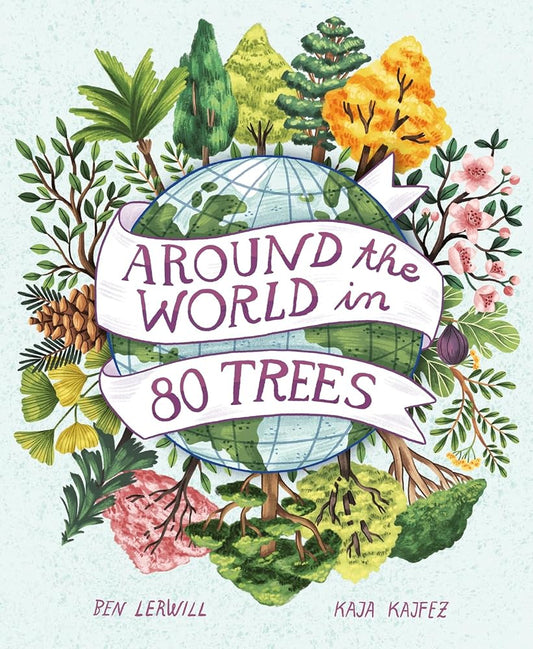 Around the World in 80 Trees (Around the World in 80, 3) cover image