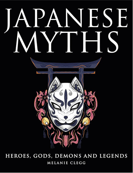 Japanese Myths (Myths & Legends) cover image