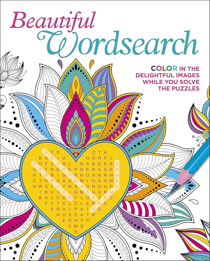 Beautiful Wordsearch: Color in the Delightful Images While You Solve the Puzzles (Color Your Wordsearch, 1) cover image