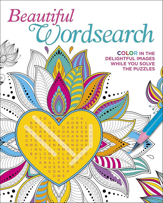Beautiful Wordsearch: Color in the Delightful Images While You Solve the Puzzles (Color Your Wordsearch, 1) cover image