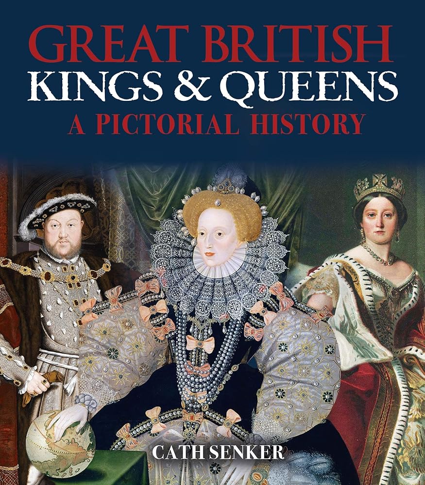 Great British Kings & Queens: A Pictorial History (Arcturus Great British Icons Series, 1) cover image