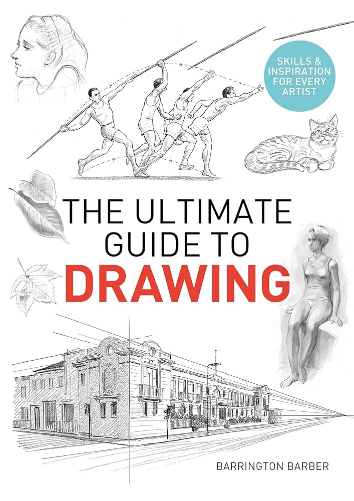 The Ultimate Guide to Drawing: Skills & Inspiration for Every Artist cover image
