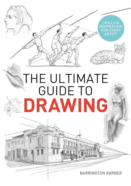 The Ultimate Guide to Drawing: Skills & Inspiration for Every Artist cover image