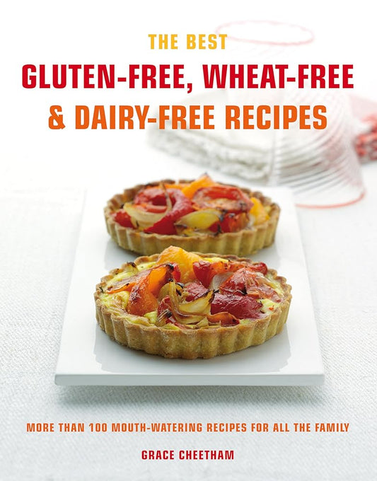Cook's Bible: Gluten-free, Wheat-free & Dairy-free Recipes: More than 100 Mouth-Watering Recipes for all the Family cover image
