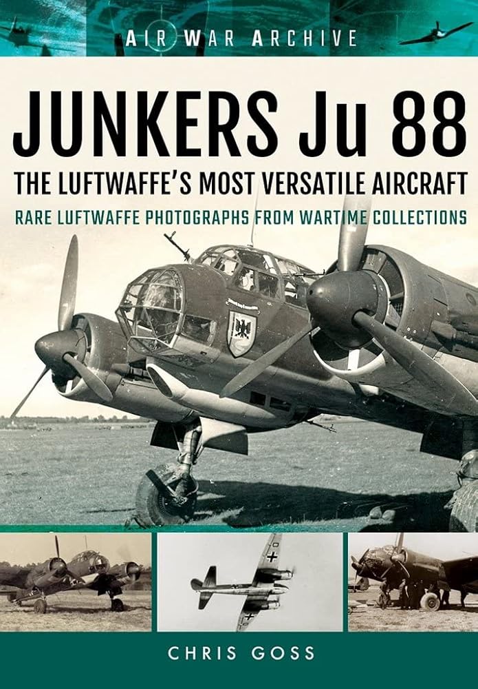 JUNKERS Ju 88: The Early Years - Blitzkrieg to the Blitz (Air War Archive) cover image