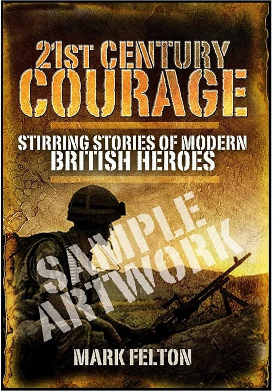 21st Century Courage: Stirring Stories of Modern British Heroes cover image