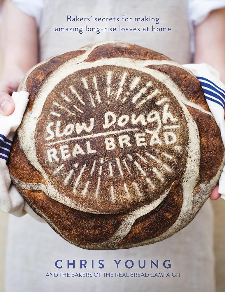 Slow Dough: Real Bread: Bakers' secrets for making amazing long-rise loaves at home cover image
