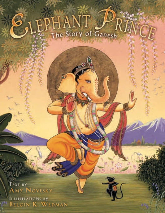 Elephant Prince: The Story of Ganesh cover image