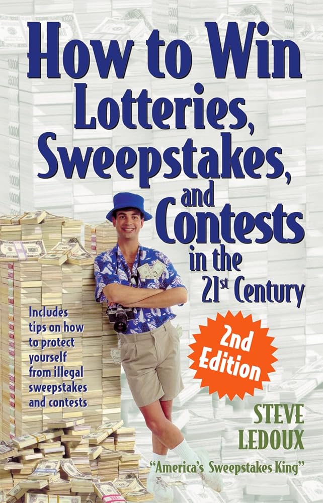 How to Win Lotteries, Sweepstakes, and Contests in the 21st Century cover image